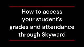 How to access attendance and grades on Skyward