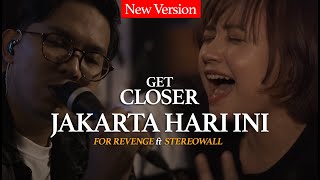 For Revenge X Stereowall Jakarta Hari Ini EP Get Closer with For Revenge