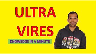 DOCTRINE OF ULTRA VIRES | Knowledge in a Minute | One Minute Video to Know a Concept