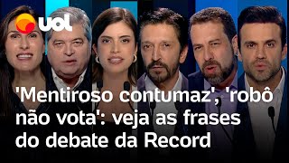 'Mentiroso contumaz, ‘melhor respeitar a democracia do que apanhar’: veja frases do debate da Record