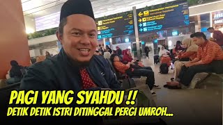 SUASANA SYAHDU !! DETIK DETIK KEBERANGKATAN JAMAAH ALMAN TOUR - UMROH MUSIM DINGIN 2024