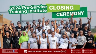 Closing Ceremony | 2024 Pre-Service Training Institute | Teach For Nigeria