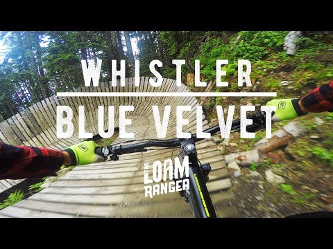 Blue Velvet // Whistler Mountain Bike Park Blue Velvet // Whistler Mountain Bike Park