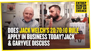 Does Jack Welch's 20:70:10 Rule Apply in Business Today? Jack \u0026 Garyvee Discuss