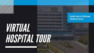 Geisinger Medical Center Virtual Tour