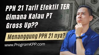 Jawaban Live ig | PPh 21 TER Gimana Jika Perusahaan Gross UP Menanggung PPH 21 Karyawan?