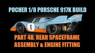 The Brand new 1/8 Porsche 917 from Pocher.. Part #4B.