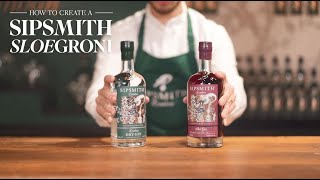 How To Make The Perfect Sipsmith Sloegroni