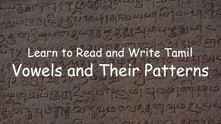 Learn to Read and Write Tamil: Vowels and Their Patterns