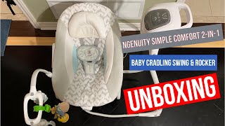 Ingenuity Simple Comfort 2-in-1 Baby Cradling Swing \u0026 Rocker | Unboxing \u0026 Installation/Assemble