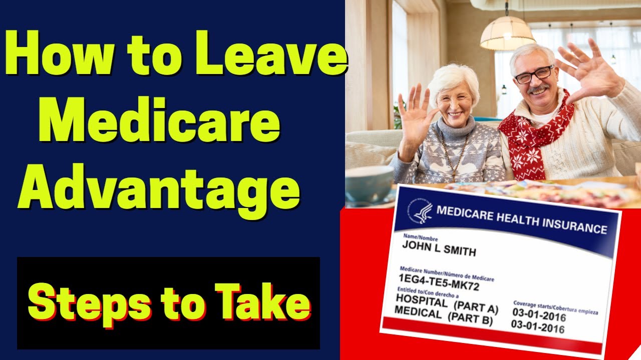 How To Leave A Medicare Advantage Plan - Detailed Steps - YouTube