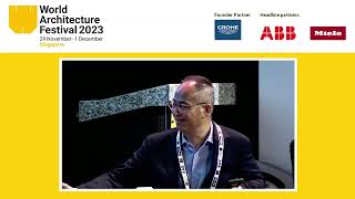 WAF 2023: Panel Discussion: Sustainable Urban Future: 2023 RIBA China Landmark 100 - Urban Complex