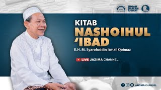 K.H. M. SYAROFUDDIN IQ || NGAJI MALAM JUMAT || KITAB NASHOIHUL 'IBAD