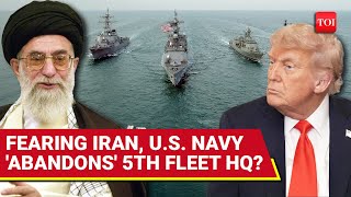 US ‘Abandons’ 5th Navy Fleet HQ In Bahrain As Iran Threatens To Strike American Bases | Israel War