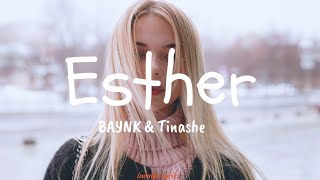 Esther - BAYNK \u0026 Tinashe (Lyrics)