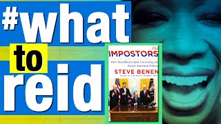 What to Reid with Joy-Ann Reid - Featured Author - Steve Benen "The Impostors"