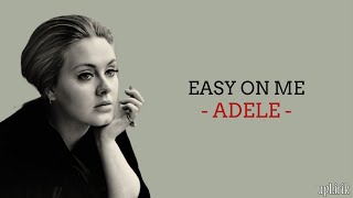 Download Adele - Easy On Me (Lirik dan Terjemahan) mp3