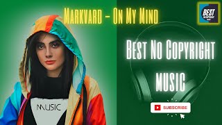 Best No Copyright Music | Markvard on My Mind