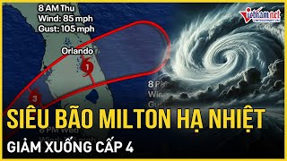 Siêu bão Milton bất ngờ hạ nhiệt, giảm xuống cấp 4 và sắp đổ bộ vào bang Florida, Mỹ | VietNamNet