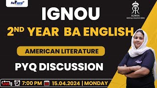 IGNOU 2ND YEAR  AMERICAN LITERATURE | PYQ DISCUSSION | IMPORATANT QA | IGNOU CLASS | IGNOU ONLINE