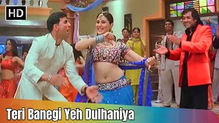 Teri Banegi Yeh Dulhaniya | Dosti (2005) | Akshay Kumar | Kareena Kapoor | Alka Yagnik Hit Songs