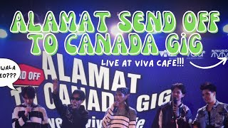 PART 6 | ALAMAT SEND OFF TO CANADA GIG