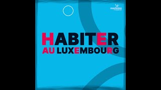 Habiter au Luxembourg