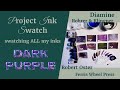 Project Ink Swatch / Dark Purple / swatching all my fountain pen inks