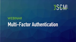 Making Your Environment More Secure With Multi-Factor Authentication