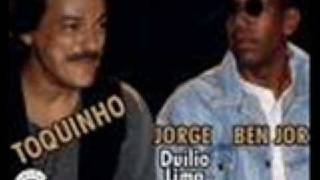 Jorge Ben & Toquinho - Que Maravilha
