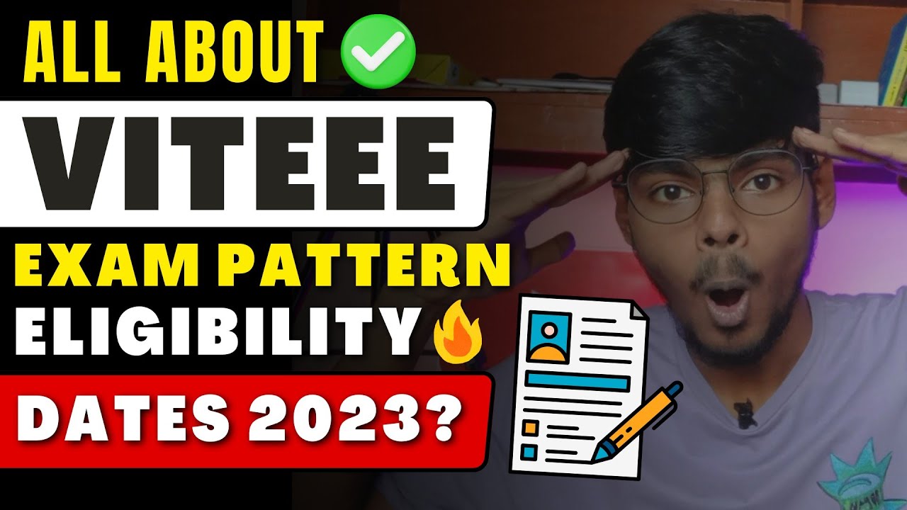 All About VITEEE 2023 🔥🔥🔥| Exam Pattern | Dates | Eligibility ...