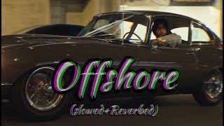 Offshore _ (Slowed + Reverbed) | Shubh | Reverb Drifts