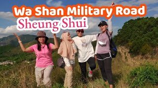 Adventure to Wa shan military road sheung shui