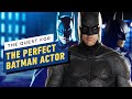 The Quest for the Perfect Batman Actor