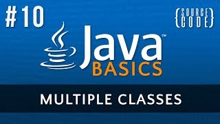 Java Programming Tutorial - Multiple Classes - Episode 10