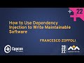 How to Use C++ Dependency Injection to Write Maintainable Software -  Francesco Zoffoli  CppCon 2022