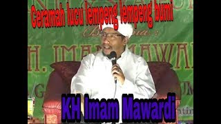 Ceramah Lucu KH imam Mawardi lempeng lempeng Bumi