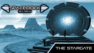 The Stargate - Spacedock Sci-Tech.