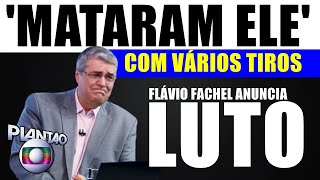 M0RREU HÁ POUCO: Apresentador Flávio Fachel, da GLOBO, anuncia perda no Rio de Janeiro