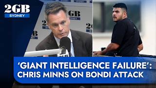 ‘Giant intelligence failure’ | NSW Premier Chris Minns on Bondi terror attack