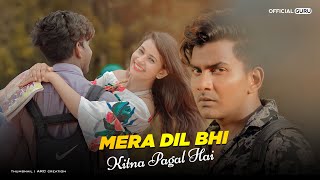 Mera Dil Bhi Kitna Pagal Hai | Stebin Ben | Saajan | Heart Touching Song | Guru & Ash | Hindi Hitt