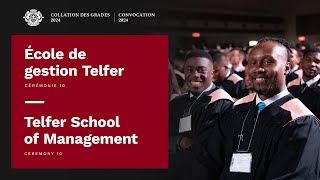Cérémonie 10 - École de gestion Telfer | Ceremony 10 - Telfer School of Management | #uOGrad 2024