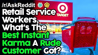 Retail Workers, What Karma Did A Rude Customer Get? r/AskReddit Reddit Stories  | Top Posts