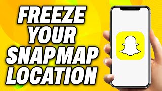 How To Freeze Your Snap Map Location - Quick Fix