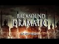 BACKSOUND CINEMATIC DRAMATIC MUSIK TEGANG PALING TOP ( NO COPYRIGTH ) + LINK DOWNLOAD