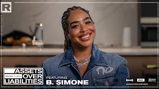 B. Simone On Manifestation, Financial Discipline & Life After Cancellation | Assets Over Liabilities