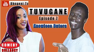 Bullacky Comedy ep7:Tuvugane na Knowless Butera   NEW RWANDAN COMEDY[TUVUGANE SERIES]