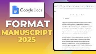 How To Format Your Manuscript In Google Docs | 2025 Update