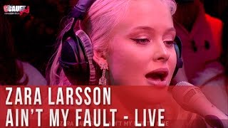 Zara Larsson - Ain't my fault - Live - C’Cauet sur NRJ
