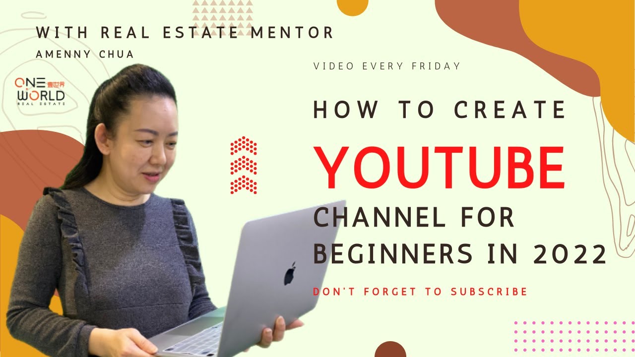 Step-by-Step Guide To Creating A YouTube Channel For Real Estate Agents ...